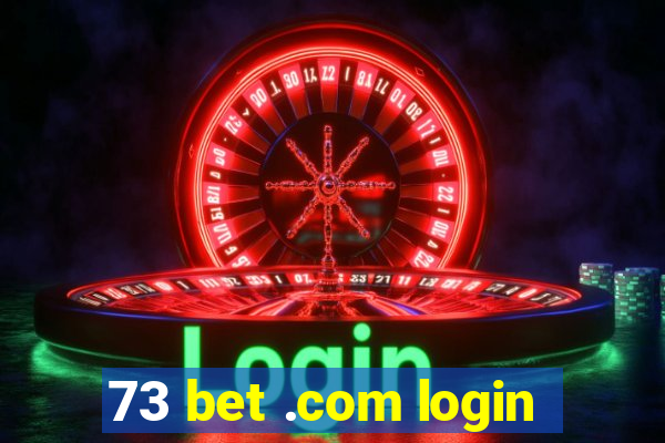 73 bet .com login